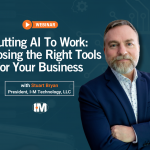 Putting AI to Work: How to Choose the Right Tool for the Right Job